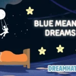 Blue Mean in Dreams