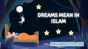 Dreams Mean in Islam