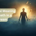 Spiritual Meaning of Death in a Dream