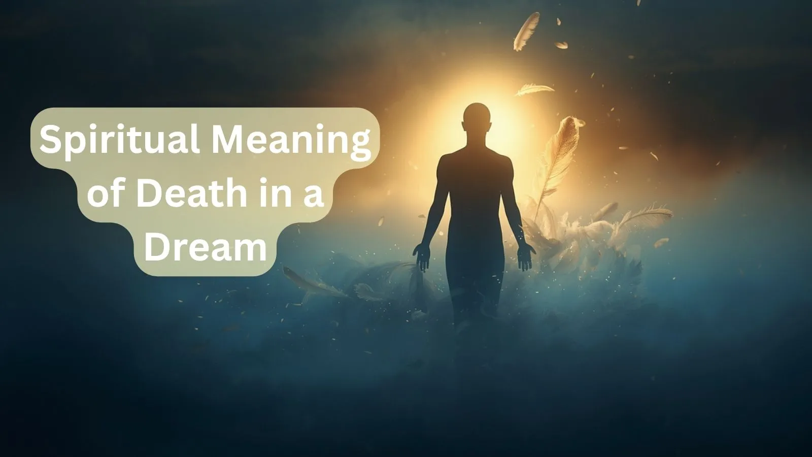 Spiritual Meaning of Death in a Dream