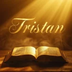 Tristan Name Bible Meaning