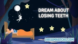 Dream About Losing Teeth