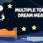 Multiple Tornado Dream Meaning