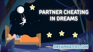 Partner Cheating in Dreams