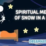 Spiritual Meaning of Snow in a Dream